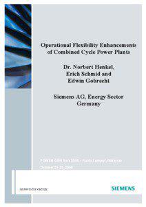 Operational Flexibility Enhancements of Combined Cycle Power Plants Dr. Norbert Henkel,