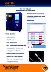 JC010C AXIAL LOAD GAUGE THE NEW ‘C’ CLASS The system more canmakers use world-wide is now even better!