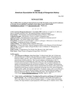 AASHH American Association for the Study of Hungarian History May 2003 NEWSLETTER The AASHH will be awarding its biannual book award this November at the AAASS Conference