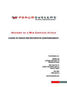 ™  the leader in web services security A n ato my o f a We b S e r v i c e s At ta c k A GUIDE TO THREATS AND PREVENTATIVE COUNTERMEASURES