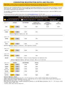 CONVENTION REGISTRATION RATES AND POLICIES Please Note: In order to receive the discounted Convention Registration rate for staying at the Hilton Anatole Hotel, you MUST have your hotel confirmation number prior to regis