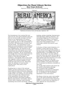 Objectives for Rural Library Service Mary Utopia Rothrock Supervisor, Library Service, Tennessee Valley Authority Published in  Published by the American Country Life Association, September, 1937.