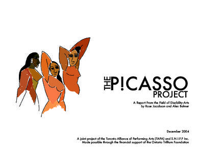 THE  P!CASSO PROJECT A Report From the Field of Disability-Arts by Rose Jacobson and Alex Bulmer