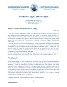 Violation of Rights of Conscience World Congress of Families VI Madrid, Saturday May 26th, 2012 Palace of Congresses  Plenary Session: The Homosexual Lobby