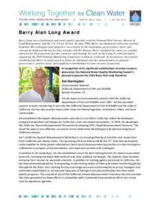 Barry Alan Long Award Barry Long was a hydrologist and water quality specialist with the National Park Service, Bureau of Land Management, and the U.S. Forest Service. In June 2000, Barry was diagnosed with acute myeloid