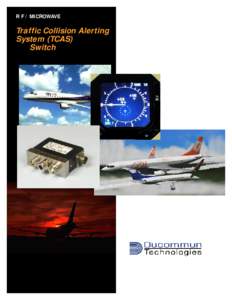 R F / MICROWAVE  Traffic Collision Alerting System (TCAS) Switch