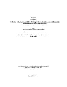 Document:-  A/CN.4/98 Codification of the International Law Relating to Diplomatic Intercourse and Immunities Memorandum prepared by the Secretariat