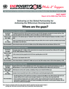 High-level Event on the Millennium Development Goals, United Nations Headquarters, New York, 25 September[removed]FACT SHEET Report of the MDG Gap Task Force