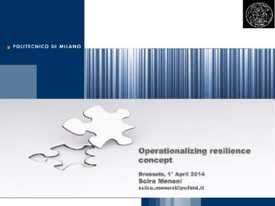 2  Our starting point: attempt to operationalise vulnerability and resilience to natural disasters in the Ensure FP7 project  Scira Menoni