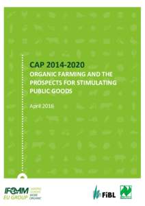 Agriculture / Food and drink / Natural environment / Sustainable food system / Agricultural economics / Agroecology / Product certification / Agronomy / Common Agricultural Policy / Organic farming / European Agricultural Fund for Rural Development / International Federation of Organic Agriculture Movements (IFOAM) - Organics International