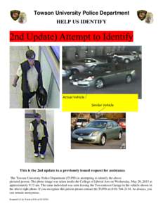 Towson University Police Department HELP US IDENTIFY 2nd Update) Attempt to Identify  Actual Vehicle