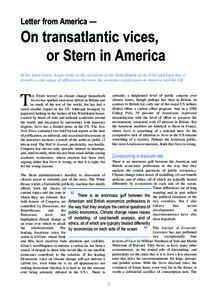 Letter from America —  On transatlantic vices, or Stern in America In his latest Letter, Angus looks at the reception of the Stern Report in the USA and finds that it reveals a wide range of differences between the eco