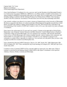 Captain Libby “Liz” Lytle Region 5 Coordinator Oxford Mississippi Police Department I have been the Region 5 Coordinator for a few years now and I am the President of the Mississippi Women’s Law Enforcement Associa