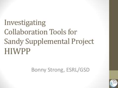 Investigating Collaboration Tools for Sandy Supplemental Project HIWPP