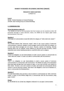 MARKET STANDARDS ON GENERAL MEETINGS (MSGM) FREQUENTLY ASKED QUESTIONS 12 March ’10 Legend MSGM : Market Standards on General Meetings