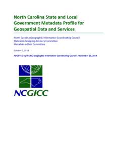 Data management / Geographic information systems / Geodesy / Geospatial metadata / Metadata standards / ISO 19115 / Federal Geographic Data Committee / Geoportal / Spatial data infrastructure / Information / Data / Metadata