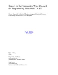 Report to the University Wide Council on Engineering Education UCEE Henry Samueli School of Engineering and Applied Science University of California, Los Angeles  Fall 2006