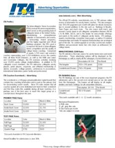 Advertising Opportunities www.itatennis.com | Web Advertising ITA Profile | The Intercollegiate Tennis Association (ITA) is a non-profit service organization, which serves as the governing body of