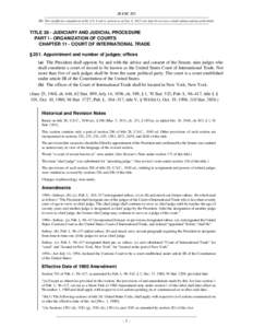 28 USC 251 NB: This unofficial compilation of the U.S. Code is current as of Jan. 4, 2012 (see http://www.law.cornell.edu/uscode/uscprint.html). TITLE 28 - JUDICIARY AND JUDICIAL PROCEDURE PART I - ORGANIZATION OF COURTS