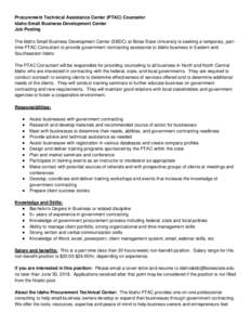 Procurement Technical Assistance Center (PTAC) Counselor Idaho Small Business Development Center Job Posting The Idaho Small Business Development Center (SBDC) at Boise State University is seeking a temporary, parttime P