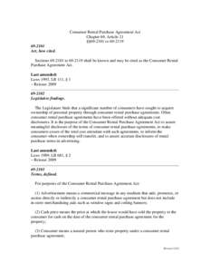 Consumer Rental Purchase Agreement Act Chapter 69, Article 21 §§[removed]to[removed]Act, how cited. Sections[removed]to[removed]shall be known and may be cited as the Consumer Rental