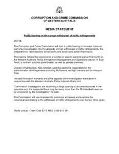 CORRUPTION AND CRIME COMMISSION OF WESTERN AUSTRALIA MEDIA STATEMENT Public hearing on the corrupt withdrawal of traffic infringements[removed]