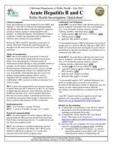 California Department of Public Health – July[removed]Acute Hepatitis B and C Public Health Investigation ‘Quicksheet’ Clinical symptoms Signs and symptoms of acute hepatitis B virus (HBV) and