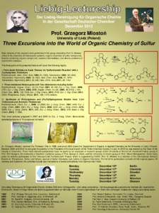 Der Liebig-Vereinigung für Organische Chemie In der Gesellschaft Deutscher Chemiker December 2012 Prof. Grzegorz Mlostoń University of Łódź (Poland)