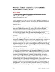 American Medical Association Journal of Ethics May 2015, Volume 17, Number 5: POLICY FORUM Professional Codes, Public Regulations, and the Rebuilding of Judgment Following Physicians’ Boundary Violations