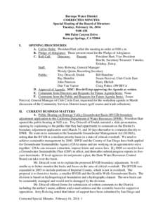 Borrego Water District CORRECTED MINUTES Special Meeting of the Board of Directors Tuesday, February 16, 2016 9:00 AM 806 Palm Canyon Drive