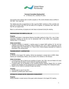 Technical Committee Meeting Brief 22 – 23 February 2011, Colombo, Sri Lanka The purpose of the meeting was to monitor progress on TEC priority thematic areas as defined in TECroad map. The meeting was also