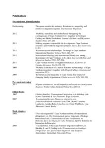 Publications Peer-reviewed journal articles Forthcoming The queue outside the embassy: Remittances, inequality and restrictive migration regimes. International Migration.