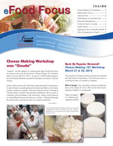 Inside Cheese Making 101 Workshop[removed]Pasteurization Course ------------------ 3 Industry Events -------------------------- 3 Trade Mission to South East Asia[removed]