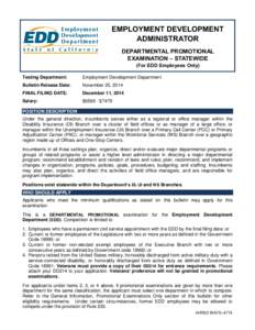 EMPLOYMENT DEVELOPMENT ADMINISTRATOR DEPARTMENTAL PROMOTIONAL EXAMINATION – STATEWIDE (For EDD Employees Only) Testing Department: