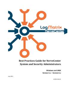 Best Practices Guide for NerveCenter System and Security Administrators Windows and UNIX Version 5.x – Version 6.x July 2011 NCBPSA5200-05