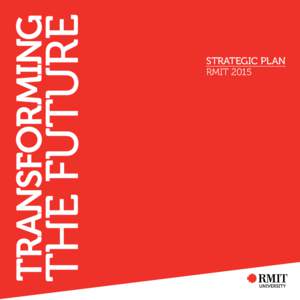 strategic plan RMIT 2015 strategic plan RMIT 2015