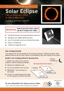 Turn your back to the eclipse  14th of November 2012 & 10th of MayAustralia and New Zealand