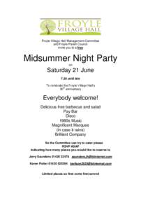 Froyle Village Hall Management Committee and Froyle Parish Council invite you to a free Midsummer Night Party on