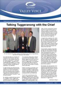 Tuggeranong Community Council Newsletter  Issue 8: September 2011 Talking Tuggeranong with the Chief Valley. He also conveyed the Council‟s