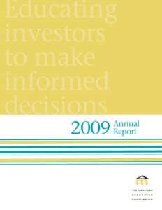 Educating investors to make informed decisions 2009