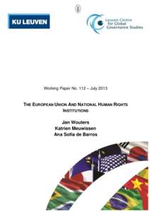 Working Paper No. 112 – JulyTHE EUROPEAN UNION AND NATIONAL HUMAN RIGHTS INSTITUTIONS Jan Wouters Katrien Meuwissen