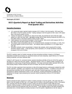 O Comptroller of the Currency Administrator of National Banks Washington, DC[removed]OCC’s Quarterly Report on Bank Trading and Derivatives Activities