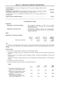 Head 39 — DRAINAGE SERVICES DEPARTMENT Controlling officer: the Director of Drainage Services will account for expenditure under this Head. Estimate 2003–04 ...........................................................