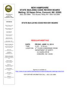 NEW HAMPSHIRE STATE BUILDING CODE REVIEW BOARD Mailing: 33 Hazen Drive, Concord, NH[removed]Shawn Bergeron Chairman Designee of the