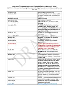 TENNESSEE TEXTBOOK and INSTRUCTIONAL MATERIALS ADOPTION SCHEDULE (Draft)* SECTION A – (Advanced Manufacturing, Information Technology, Human Services, and Education & Training[removed]October 6, 2014 October 17, 201