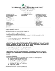 Minutes Washington Fish & Wildlife Commission Meeting via Conference Call Friday, February 14, 2014 Olym pia, W ashington