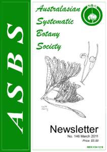 Newsletter  No. 146 March 2011 Price: $5.00  Australasian Systematic Botany Society Newsletter 146 (March 2011)