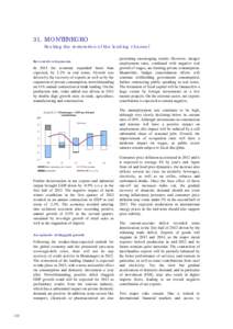 31. MONTENEGRO Seeking the restoration of the lending channel Recent developments In 2011 the economy expanded faster than expected, by 3.2% in real terms. Growth was