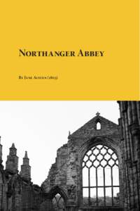 Northanger Abbey By Jane Austen (1803) Published by Planet eBook. Visit the site to download free eBooks of classic literature, books and novels. This work is licensed under a Creative Commons AttributionNoncommercial 3