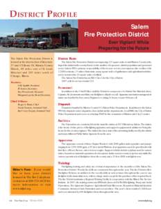 DISTRICT PROFILE Salem Fire Protection District Ever Vigilant While Preparing for the Future The Salem Fire Protection District is